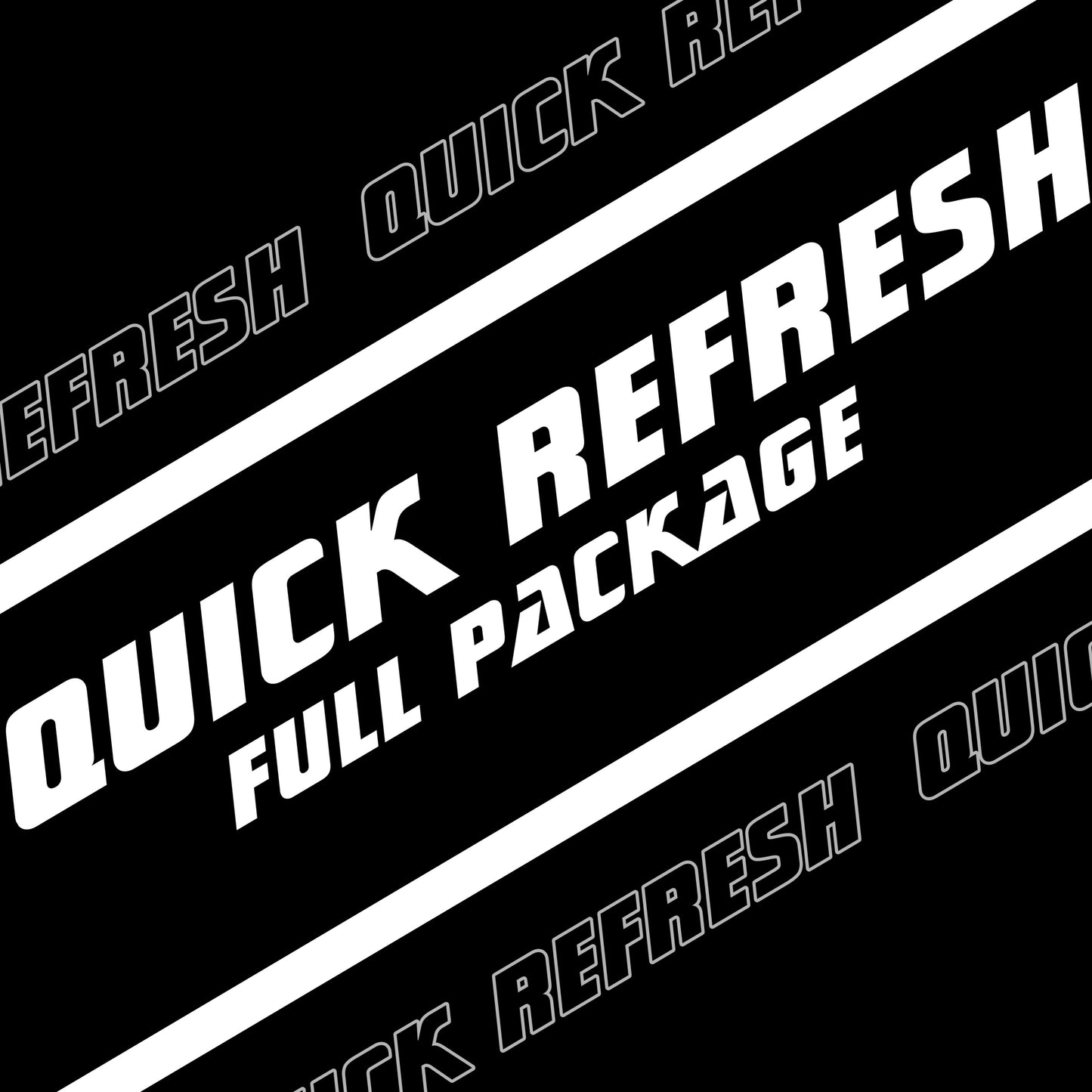 Quick Refresh - Full Package
